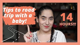 ROAD TRIP WITH A BABY // Tips to Survive a Trip with Baby