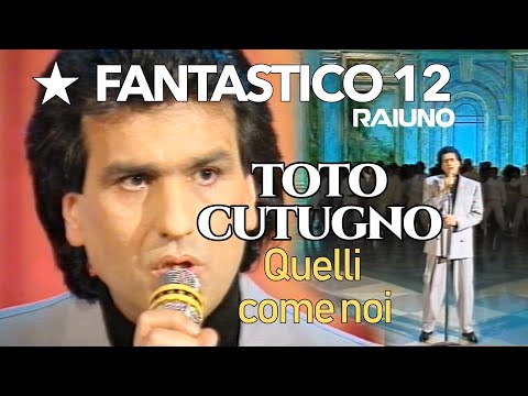 FANTASTICO 12 (1991) Toto Cutugno Quelli come noi