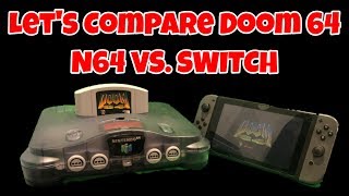 Doom 64 Comparison Nintendo 64 VS Switch