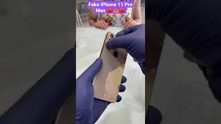 Fake iPhone 11 Pro Max 😡😠😡