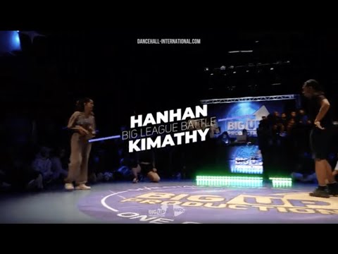 DANCEHALL INTERNATIONAL EUROPE 2025| BIG LEAGUE BATTLE - KIMAHTY (WIN) VS HAN HAN