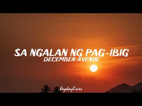 December Avenue - Sa Ngalan Ng Pag-Ibig (Lyrics)