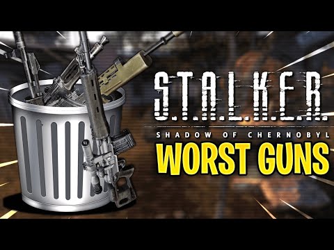 5 WORST GUNS IN S.T.A.L.K.E.R. SHADOW OF CHERNOBYL