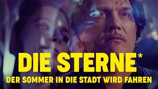 Die Sterne - Der Sommer in die Stadt wird fahren (Offizielles Video)