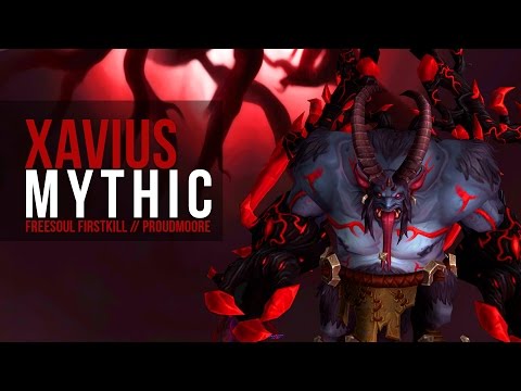 Xavius Mythic // Freesoul Firstkill