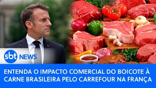 Entenda o impacto comercial do boicote à carne brasileira pelo Carrefour na França | SBT News