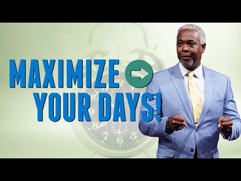 Maximize Your Days | Bishop Dale C. Bronner | Word of Faith Family Worship Cathedral