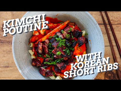 Kimchi Poutine with Korean Short Ribs | Korean Short Rib Marinade Recipe