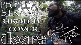 People are strange (The Doors) Ukulele Cover - Erick Motta