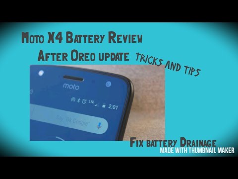 Motorola Moto X4 : Battery Review After Android Oreo Update(drainage fix)