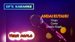 Download lagu KARAOKE!!! Aku Takut Akan Semua Dosa Dosaku~Andai Ku Tahu~ Ungu cover Dedy Koplo (Versi Koplo) mp3