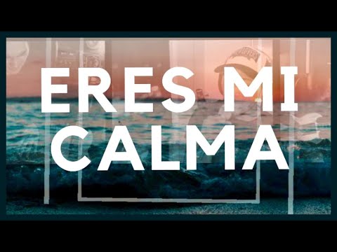 Eres Mi Calma - Pablo Meneses