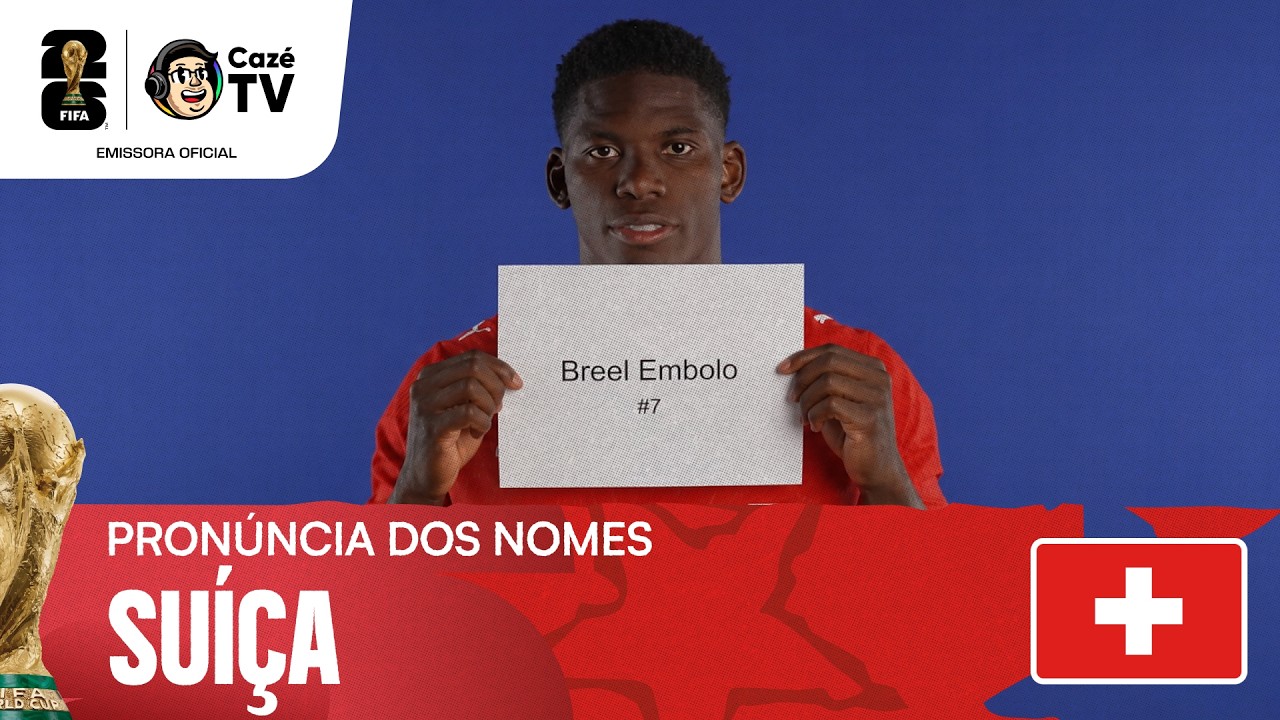 APRENDA A FALAR CORRETAMENTE OS NOMES DOS JOGADORES DA SUÍÇA DA COPA DO MUNDO FIFA™ 2026