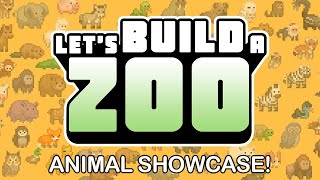 Let's Build A Zoo: ANIMAL SHOWCASE!