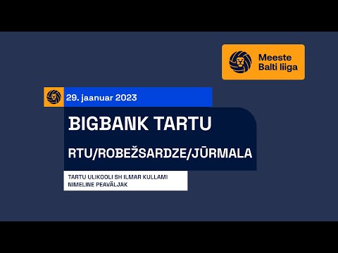 BIGBANK Tartu vs RTU/Robežsardze/Jūrmala - Meeste Balti liiga, 29.01.2023