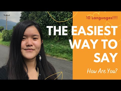 How to Say “How Are You?” In 10 Languages (ONLY 4 Minutes)