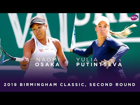 Теннис Naomi Osaka vs. Yulia Putintseva | 2019 Birmingham Classic Second Round | WTA Highlights