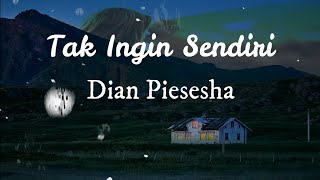 Download lagu Tak Ingin Sendiri - Dian Piesesha ||| Indah Yastami Cover Lirik mp3 Download lagu Tak Ingin Sendiri - Dian Piesesha ||| Indah Yastami Cover Lirik mp3