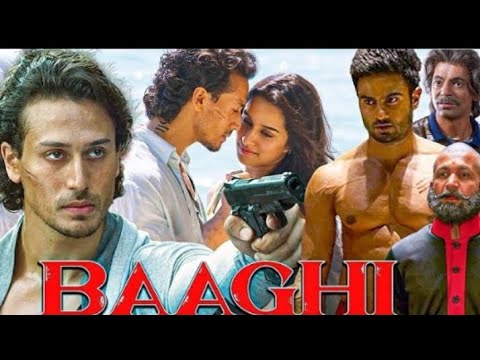 Baaghi (2016) | Full Movie HD - Tiger Shroff & Shraddha Kapoor
