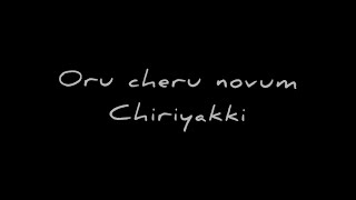 oru cheru novum chiriyakki song/ lyrics whatsapp s