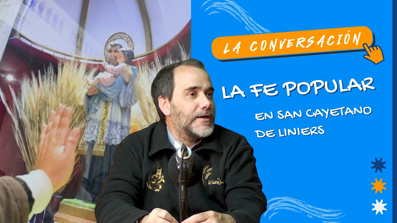 LA FE POPULAR en el Santuario de San Cayetano de Liniers | La Conversación