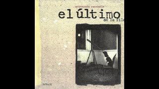 El Último de la Fila - Como un burro amarrado en la puerta del baile (1993)