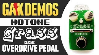 Video thumbnail for Hotone - Skyline Series Grass Classic Overdrive Pedal Demo at GAK by GAK