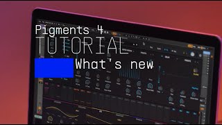 Video thumbnail for Tutorials | Pigments 4 - Overview by Arturia
