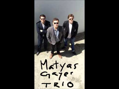 Matyas Gayer Trio - Lullaby of the leaves
