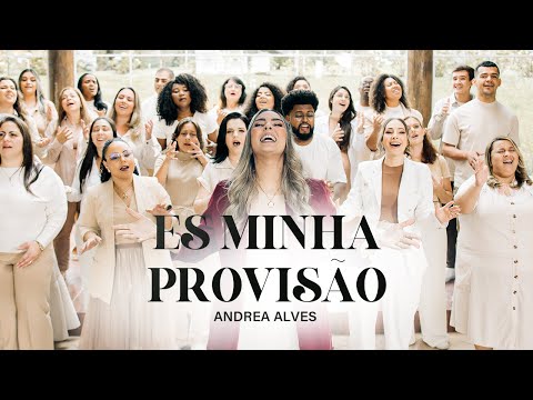 És Minha Provisão - Andrea Alves