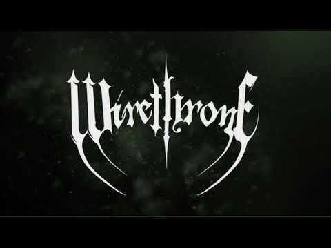 Wirethrone | *NEW* - "Serpent Queen Pt. III: Slither"