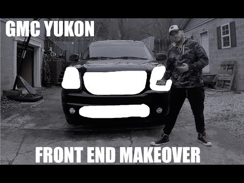 GMC Yukon Front End Makeover!