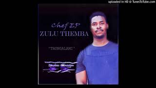 Zulu Themba {Thonga lami}