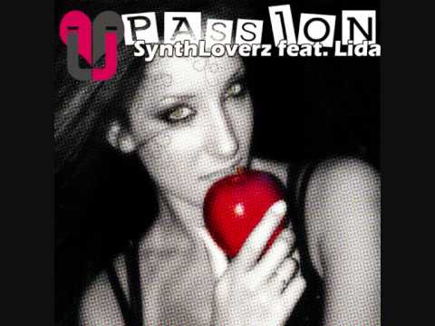SynthLoverz feat. Lida - Passion (Radical Project remix)