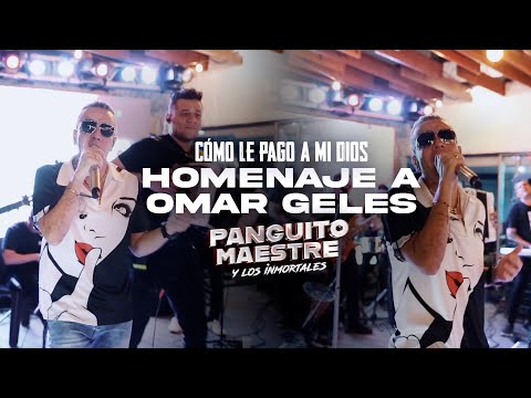 Cómo Le Pago A Mi Dios - Panguito Maestre Y Los Inmortales