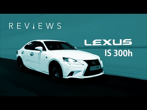 Can The Lexus IS300h Make Us Love Luxury Hybrids?