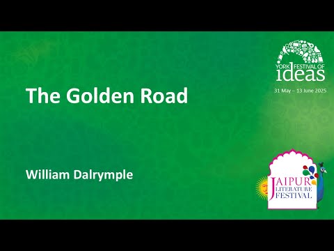 The Golden Road - William Dalrymple