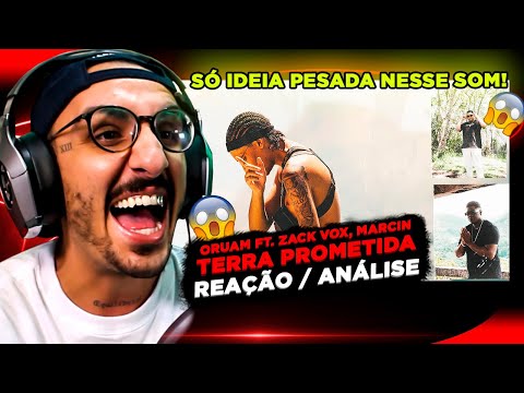 ORUAM - TERRA PROMETIDA FT. ZACK VOX, MARCIN [REAÇÃO/ ANÁLISE]
