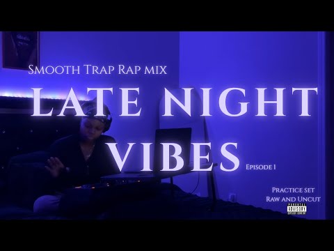 SMOOTH TRAP RAP MIX | Gucci, Latto, Lil Ru & More | LATE NIGHT VIBES | RAW & UNCUT