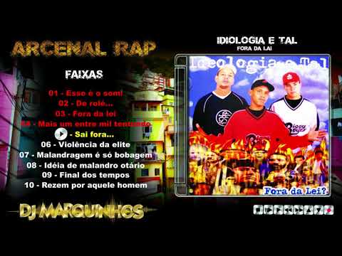 Sai fora   Ideologia e Tal   Fora da lei    ARCENAL RAP