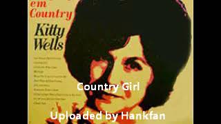Kitty Wells ~ Country Girl