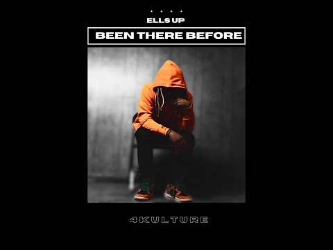Ells Up -  Been There B4 Shot By SLAPPNGRITZ