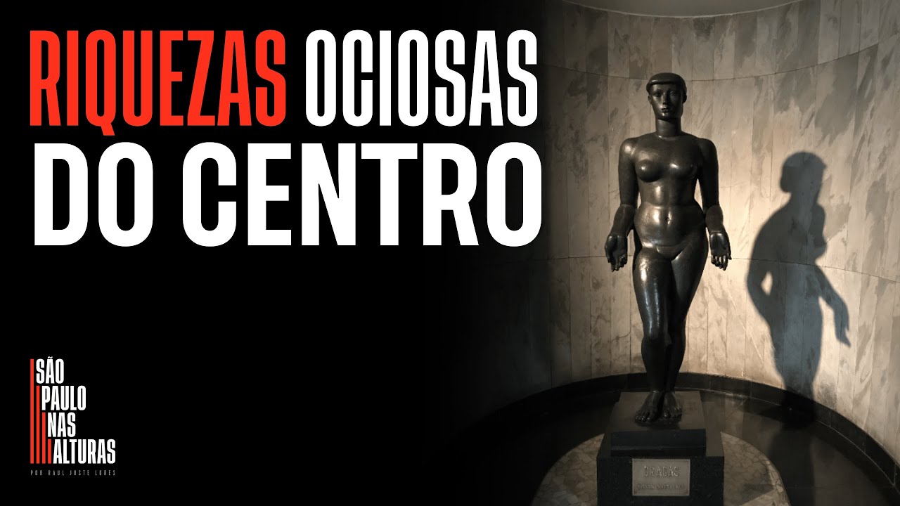 CENTRO DE SÃO PAULO: A RIQUEZA NÃO APROVEITADA | As joias desperdiçadas no centro da capital