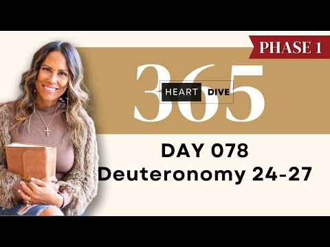 Day 078 Deuteronomy 24-27 | Daily One Year Bible Study | Audio Bible Reading with Commentary