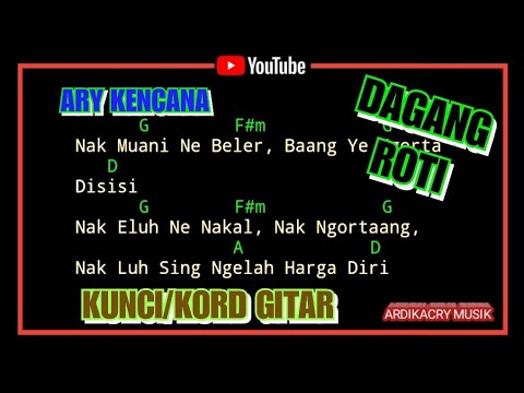 Ary Kencana - Dagang Roti ( Kunci / Kord Gitar )