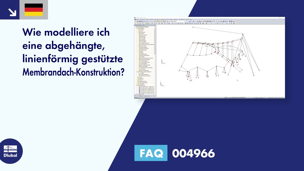 FAQ 004966 | Wie modelliere ich eine abgehängte, linienförmig gestützte Membrandach-Konstruktion?