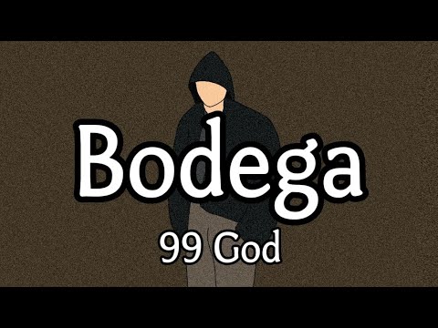 【和訳】99 God - Bodega