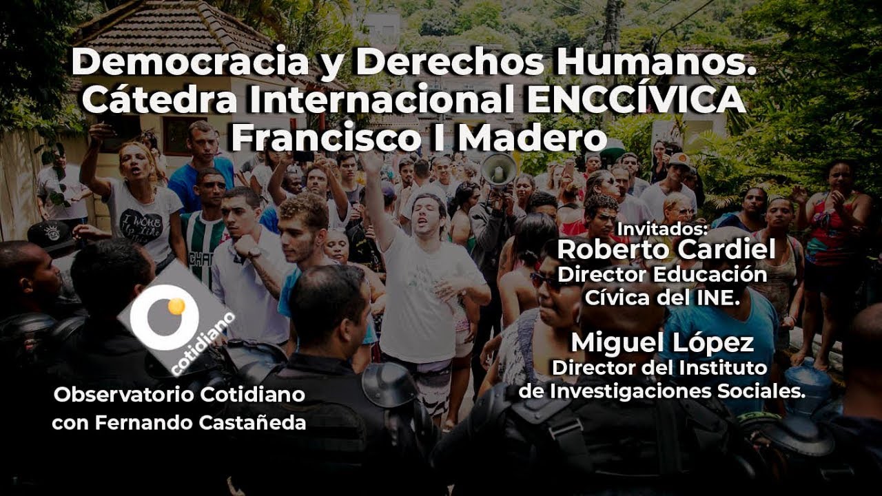 Democracia y Derechos Humanos. Observatorio Cotidiano con Fernando Castañeda