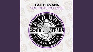 You Gets No Love (Extended Club Mix - No Rap)