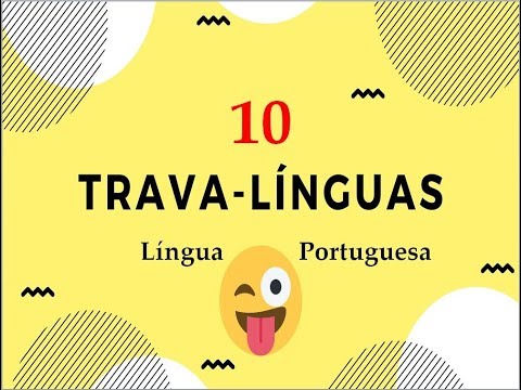Os 10 trava-línguas mais difíceis da Língua Portuguesa
